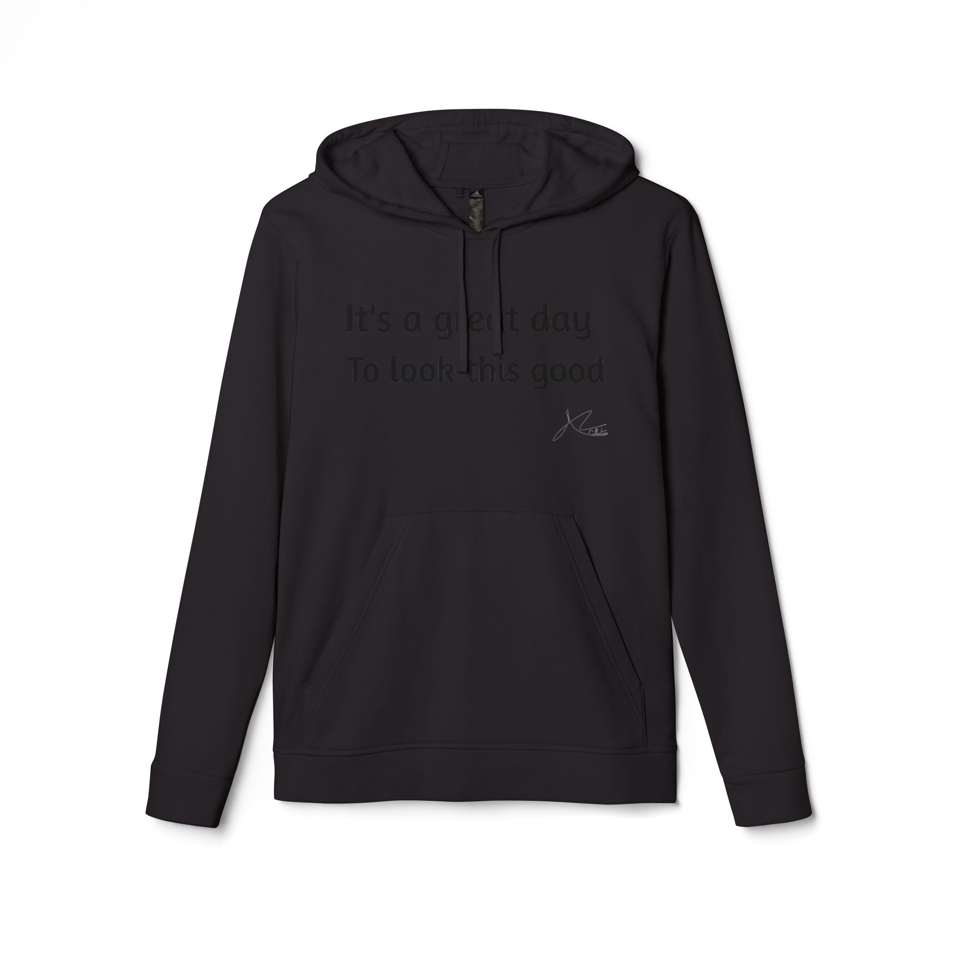 Adidas Unisex Fleece Hoodie - 'It's a Great Day to Look This Good'