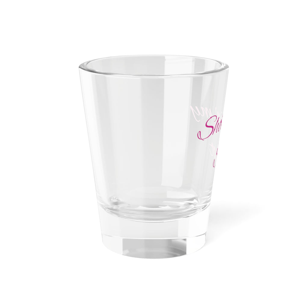 "Shootin' my Shot" Glass