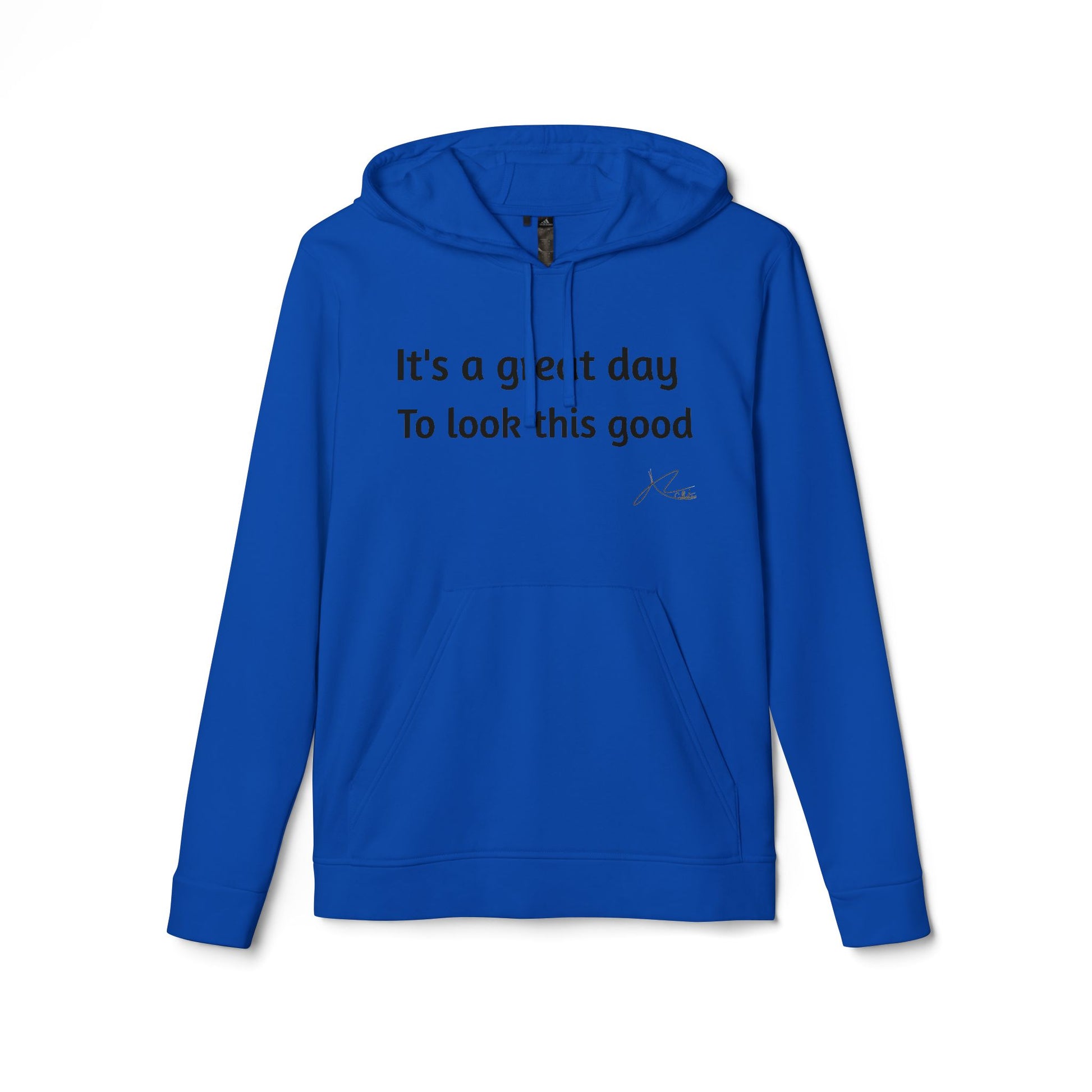 Adidas Unisex Fleece Hoodie - 'It's a Great Day to Look This Good'