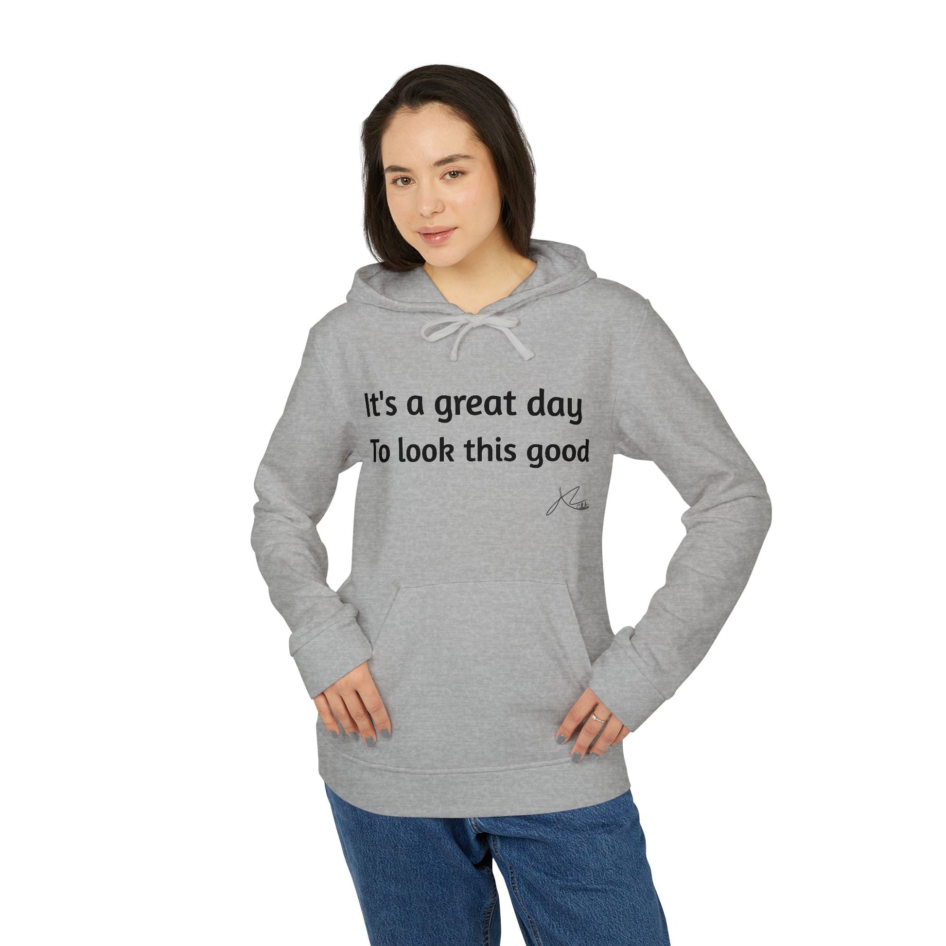 Adidas Unisex Fleece Hoodie - 'It's a Great Day to Look This Good'