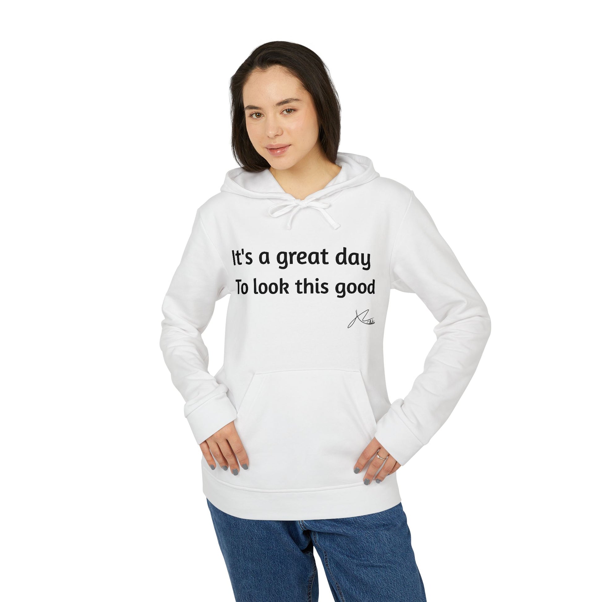 Adidas Unisex Fleece Hoodie - 'It's a Great Day to Look This Good'