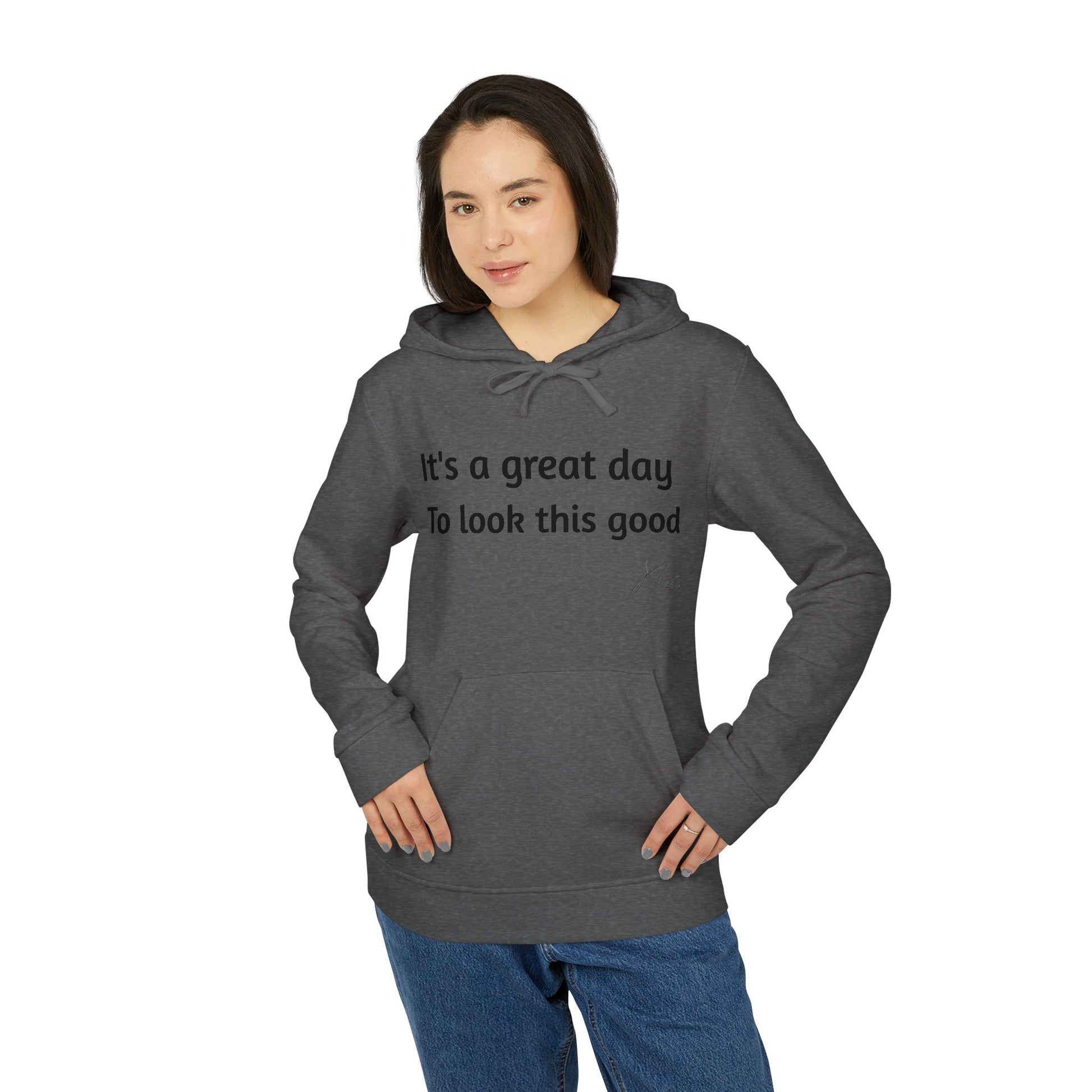 Adidas Unisex Fleece Hoodie - 'It's a Great Day to Look This Good'